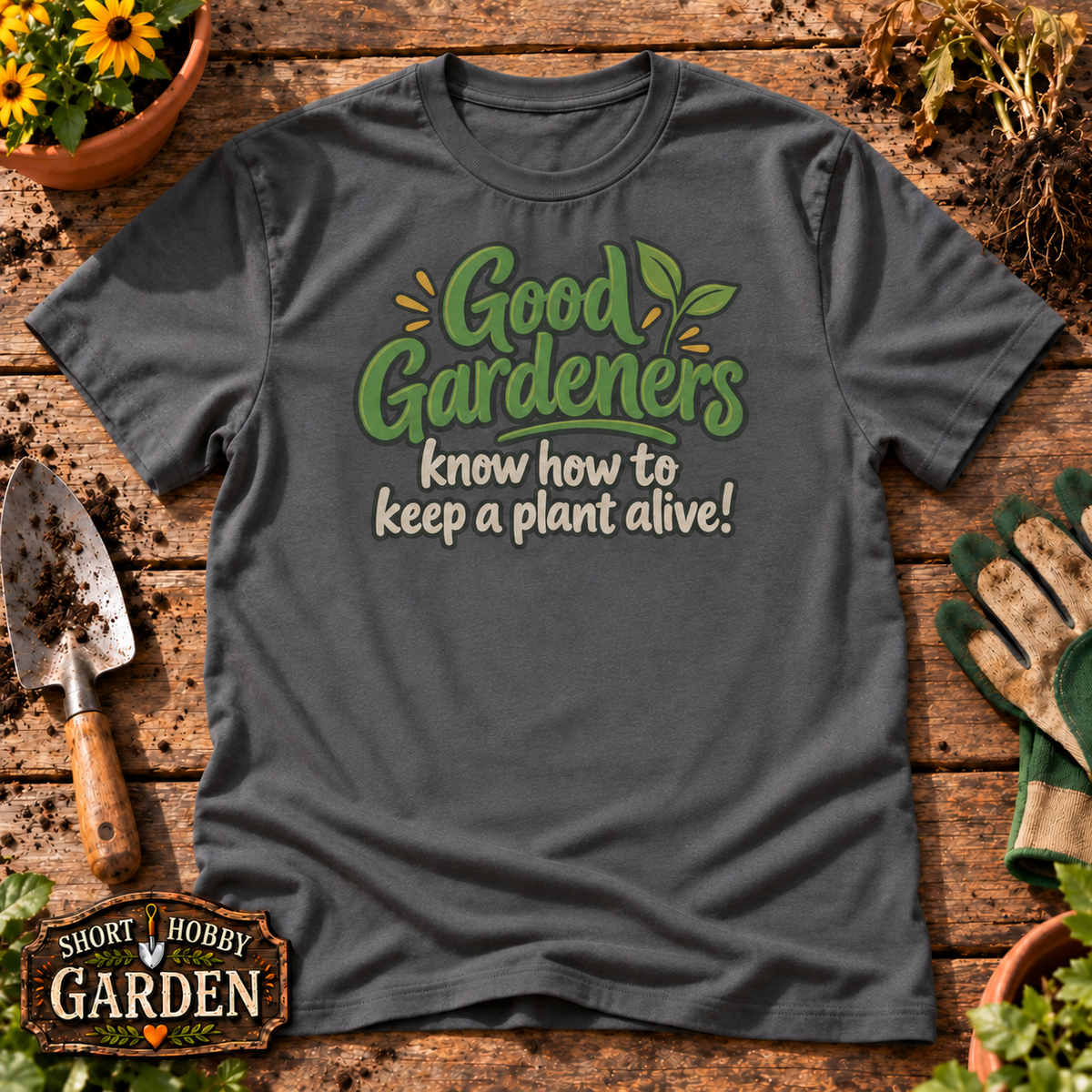Good/Great Gardener T-shirt